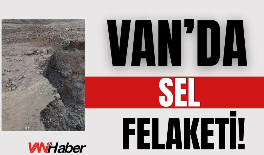 Van’da Sel Felaketi!