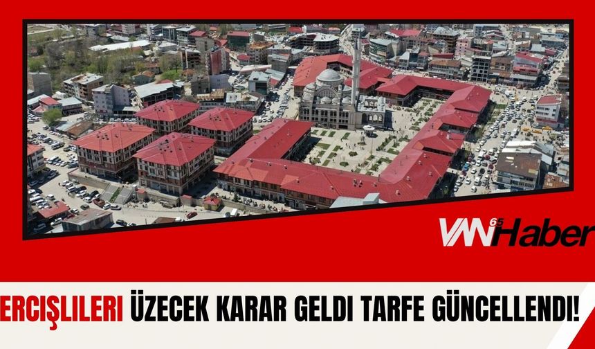 Ercişlileri Üzecek Karar Geldi Tarife Güncellendi!