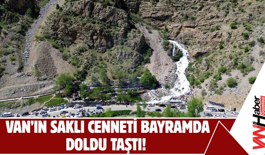 Van’ın Saklı Cenneti Bayramda Doldu Taştı!