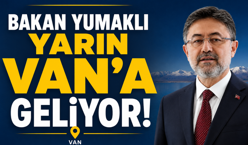 Bakan Yumaklı Yarın Van'a Geliyor! Van Gölü'nün Geleceği Masaya Yatırılacak
