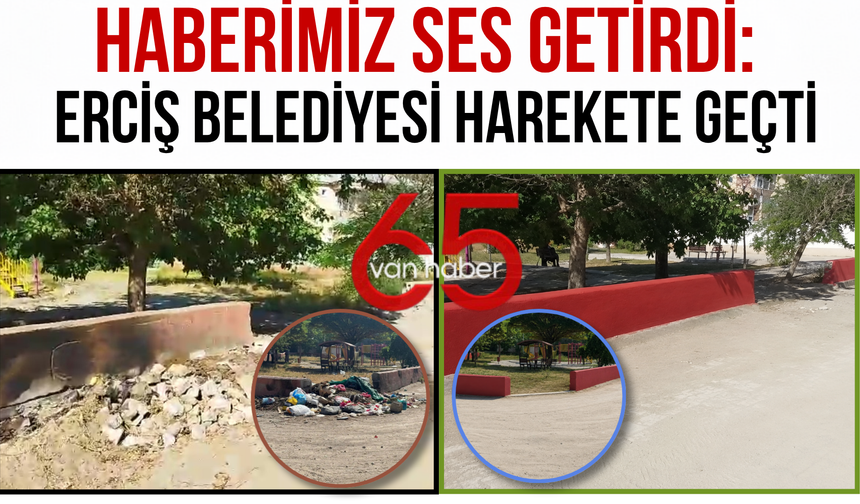 Haberimiz Ses Getirdi: Erciş Belediyesi Harekete Geçti!