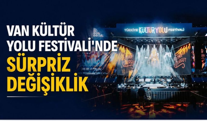 Van Kültür Yolu Festivali’nde Sürpriz Değişiklik! Haluk Levent Konseri İptal Edildi, Yerine Kıraç Geldi