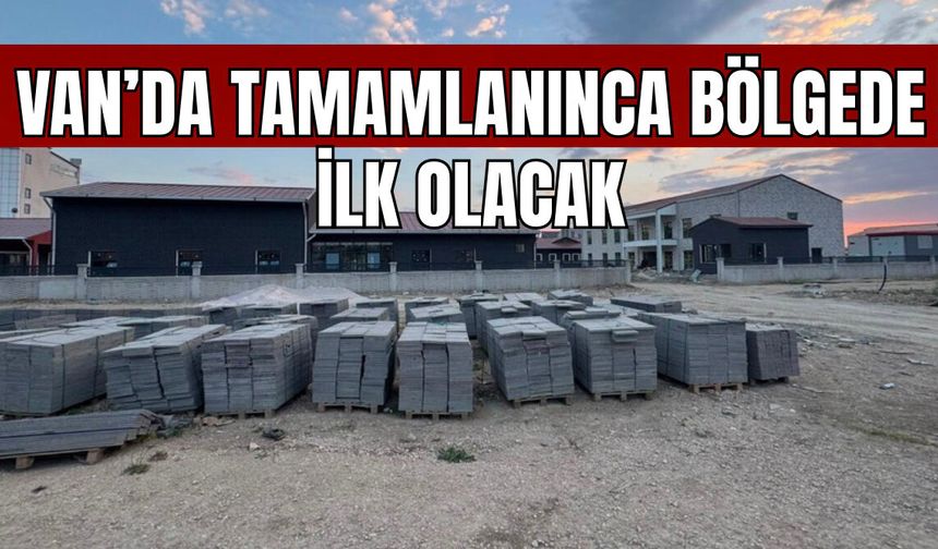 Van'da Bölgenin İlk Sosyal Hizmet Kampüsü Yıl Sonunda Hizmete Girecek