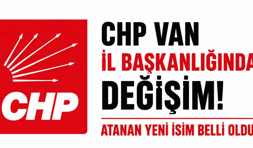 CHP Van Kadın Kolları'nda Görev Değişimi! Yeni İl Kadın Kolları Başkanı Gökçen Bayram Oldu