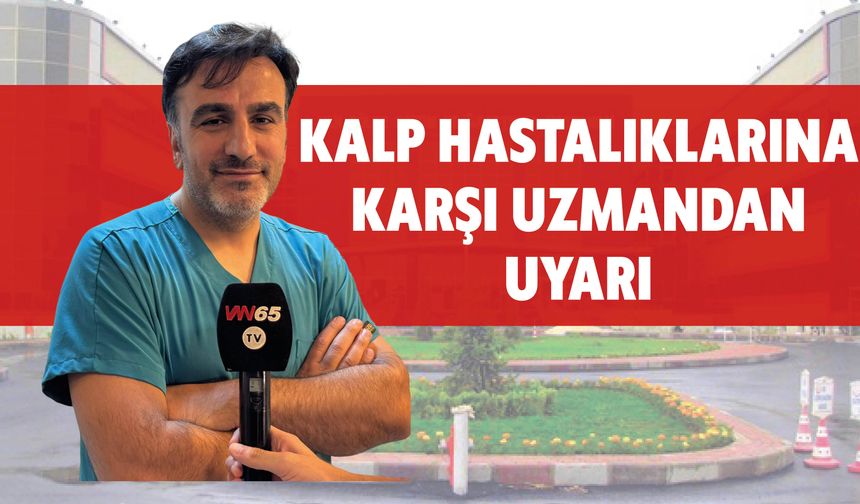 Kalp Hastalıklarına Karşı Uzmandan Uyarı
