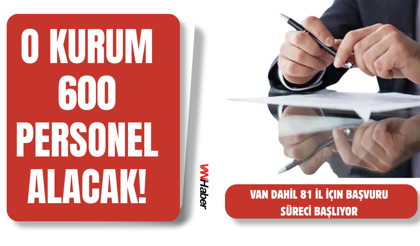 Van Dahil 81 İlde İstihdam Fırsatı! Başvurular Başlıyor...