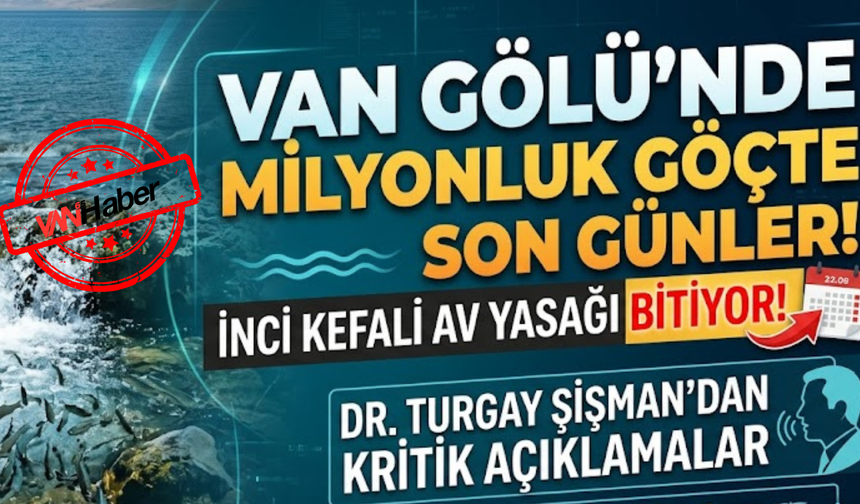 Van Gölü'nde Milyonluk Göçte Son Günler! Müdür Şişman'dan Kritik Açıklamalar