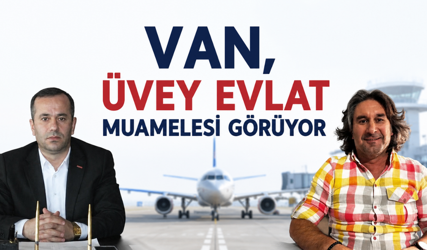 Van ulaşımda üvey evlat muamelesi görüyor! Uçak seferleri yetersiz!