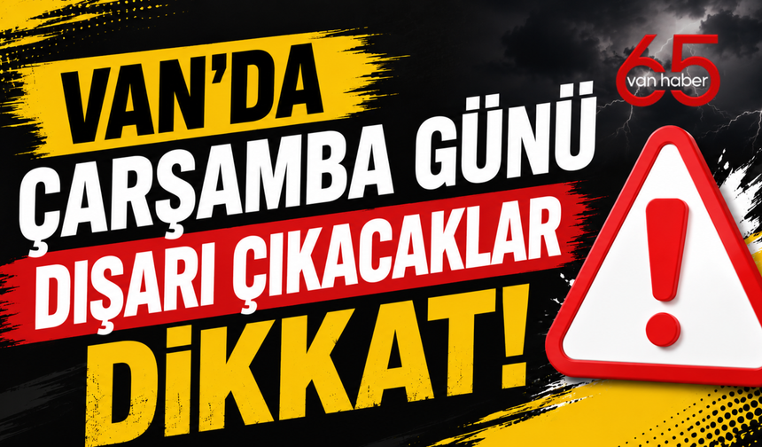 Van'da 22 Temmuz'da Hava Nasıl Olacak?