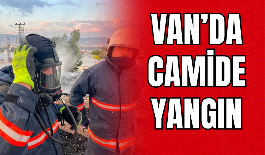 Van'ın Tuşba ilçesinde Camide Yangın Çıktı