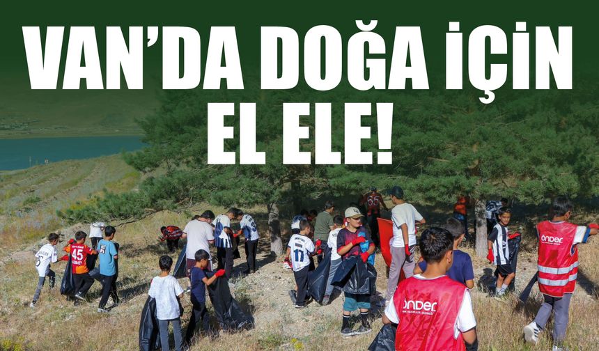 Van'da Doğa İçin El Ele!