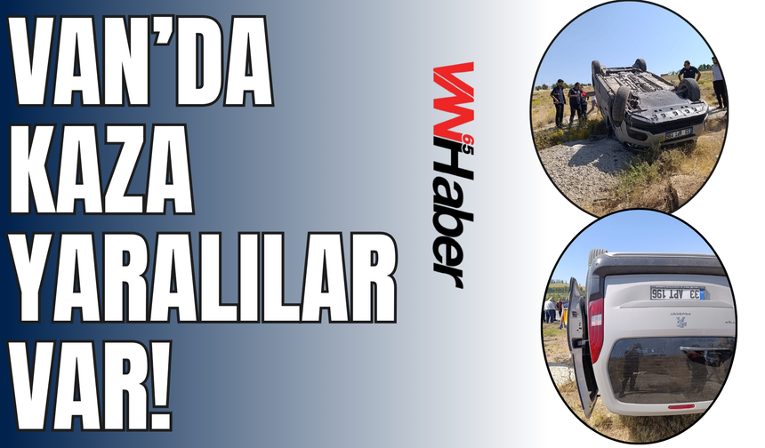Van'da Kamyonet Takla Attı: 4 Kişi Yaralandı