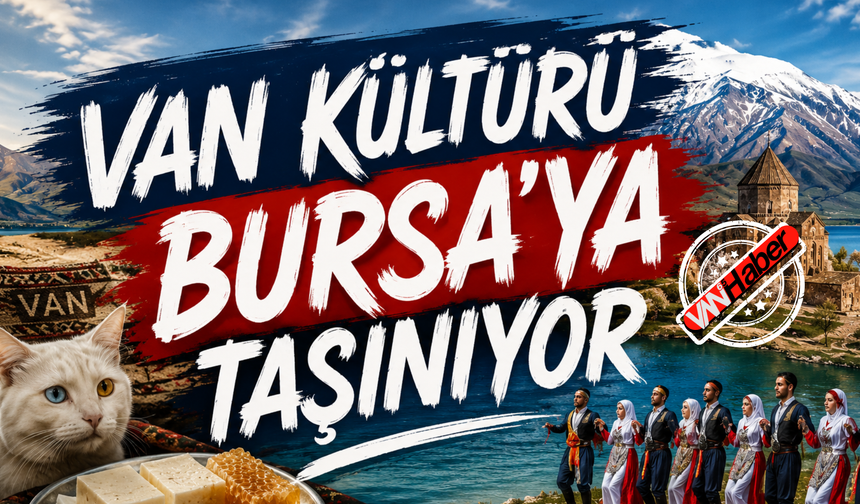 Van'ın Kültürü İnegöl'e Taşınıyor!