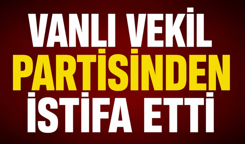 Vanlı Vekil Evrim Rızvanoğlu ve Van’ın Damadı Murat Emir CHP’den ayrılıp Yeni Parti’ye Geçti