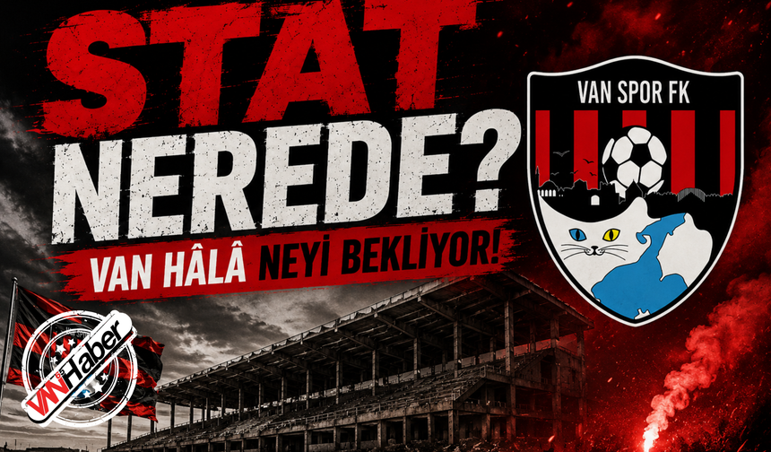 Lig Başlıyor, Van Nerede Oynayacak?