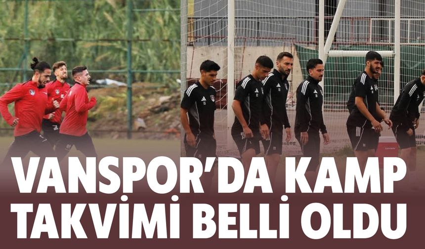 Vanspor'da Kamp Takvimi Belli Oldu
