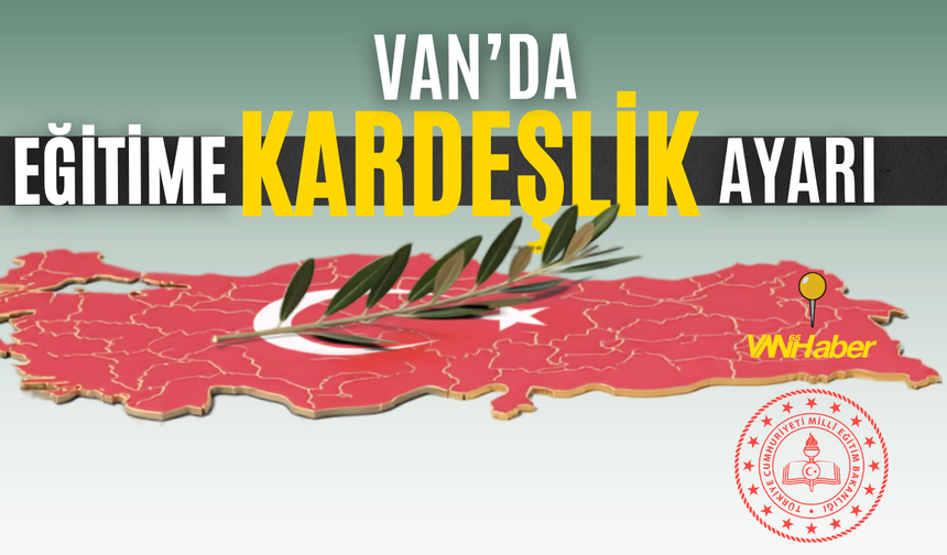 Eğitime “Kardeşlik” Ayarı