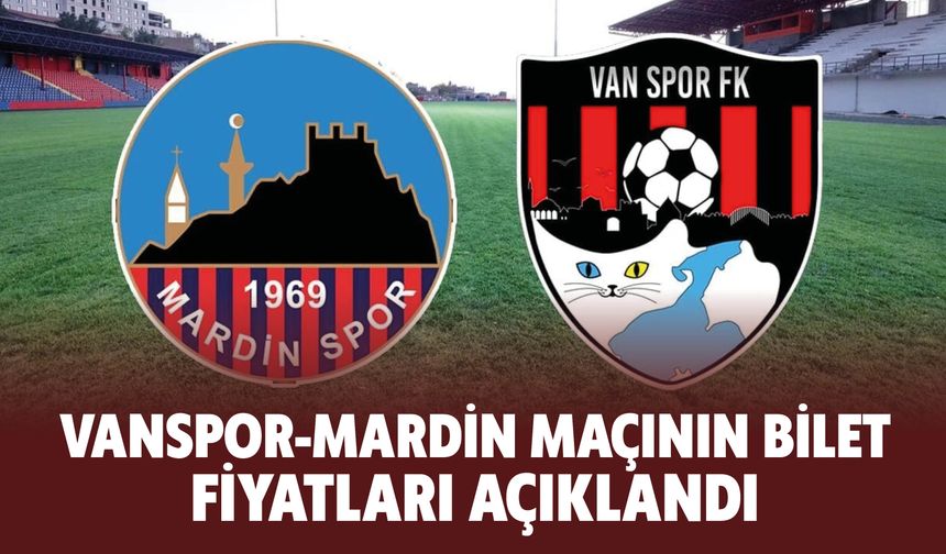 Vanspor-Mardin Maçının Bilet  Fiyatları Açıklandı