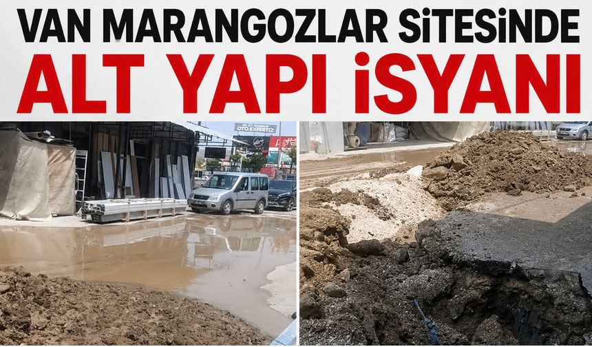 Van Marangozlar Sanayi Sitesi Başkanı Necmettin Toprak'tan Altyapı Tepkisi! Sanayi Her Gün Çamur İçinde"