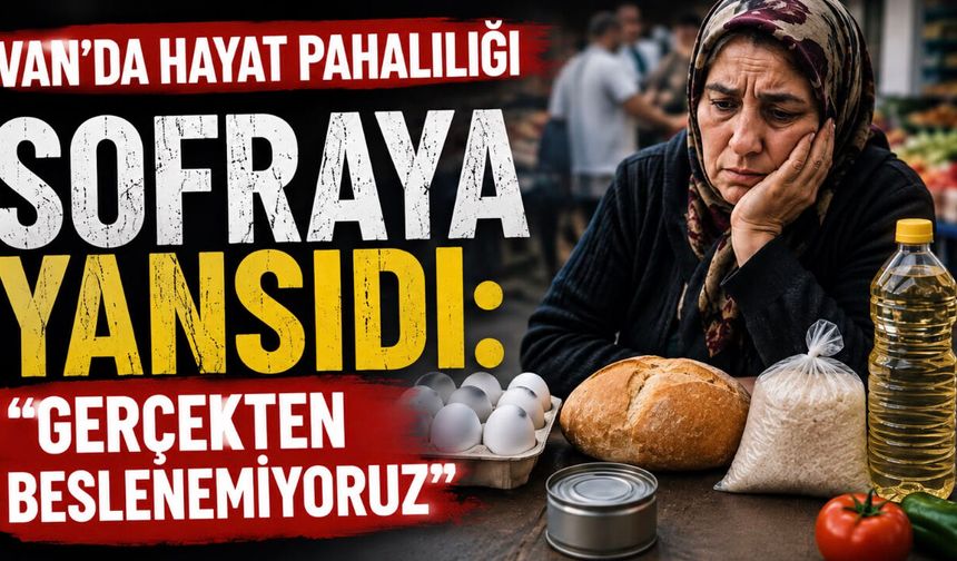 Van’da vatandaşın cebi, market arabası ve sofrası küçüldü