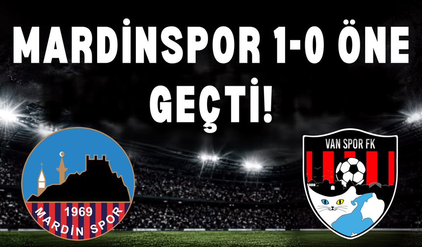 Mardinspor 1-0 Öne Geçti!