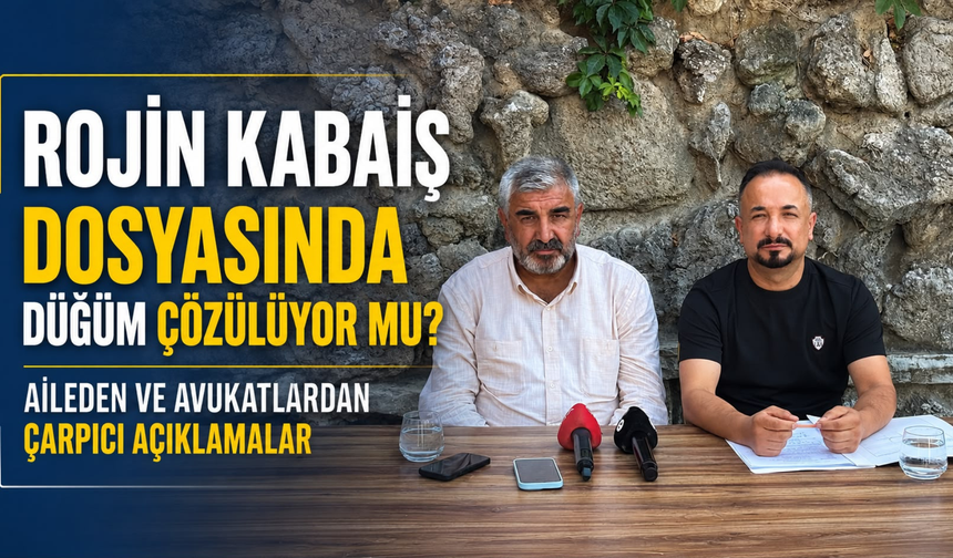 Rojin Kabaiş Olayında Flaş Gelişme! Dosyayı Değiştirecek Açıklamalar