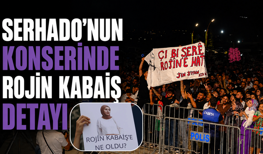 Serhado’nun Konserinde Rojin Kabaiş Pankartları Dikkat Çekti!
