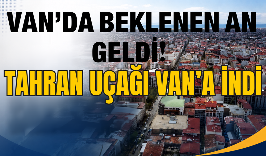 Tahran’dan Van’a Tarihi Uçuş! Caspıan Aırlınes Uçağı Van’a İndi