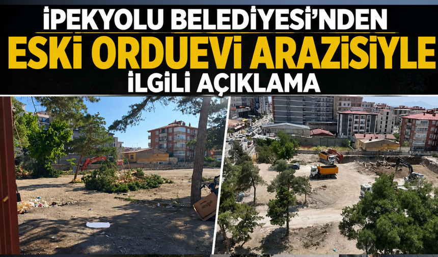 İpekyolu Belediyesi: 'Eski Orduevi Arazısını Betonlaştırmayacağız'
