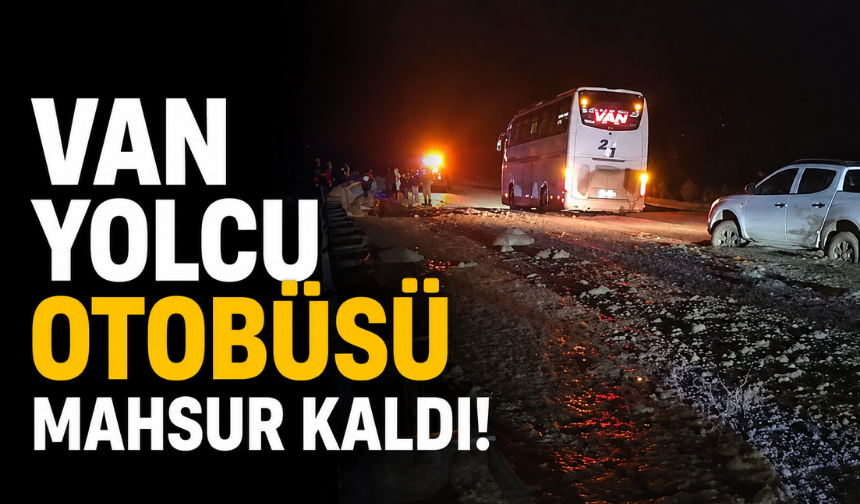 Van Yolcu Otobüsü Sel Nedeniyle Yolda Mahsur Kaldı