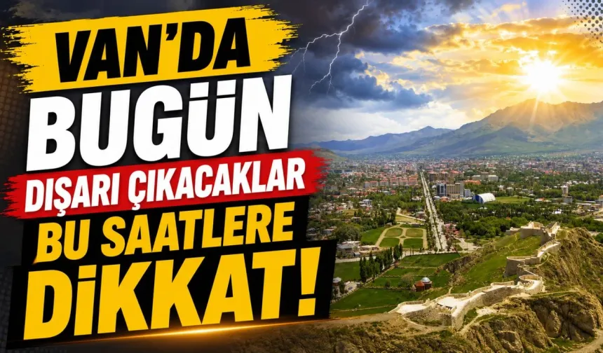 Van'da Kavurucu Sıcaklar Devam Ediyor! İşte Gün Gün Hava Durumu