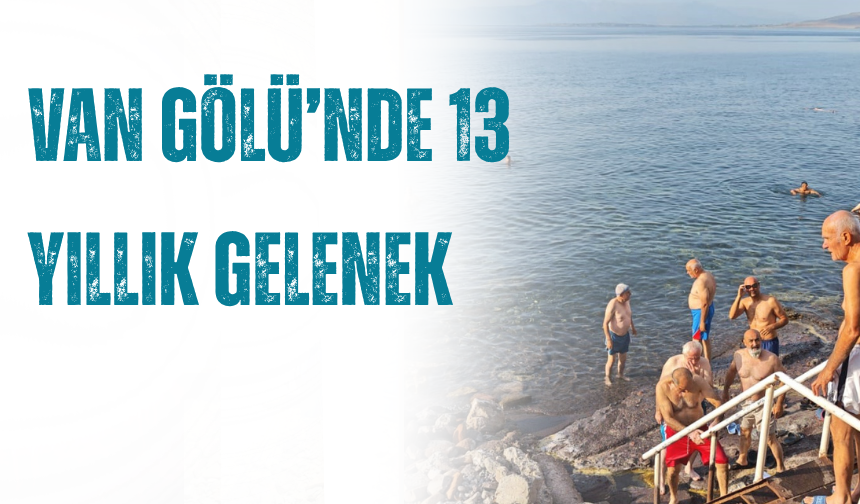 Van Gölü’nde 13 Yıllık Gelenek