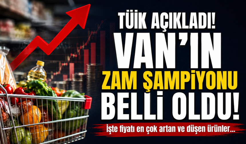 Van'da Temmuzun En Çok Zamlanan Ürünü Belli Oldu: En Çok Ne Zamlandı, Ne Ucuzladı?