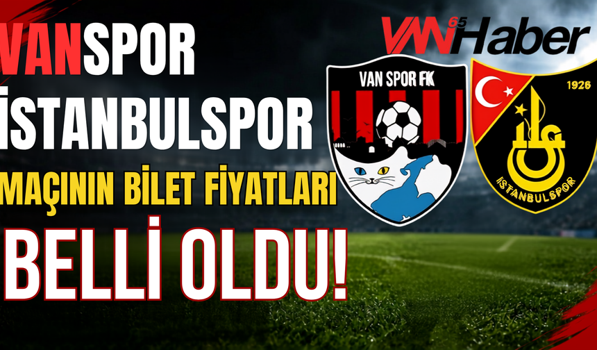 Vanspor Fk – İstanbulspor Maçı Biletleri Satışta