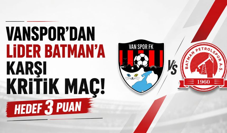 Vanspor’dan Lider Batman’a Karşı Kritik Maç! Hedef 3 Puan