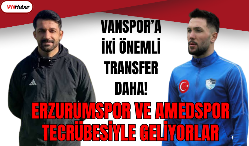 Vanspor’dan Erzurumspor ve Amedspor Çıkarması!