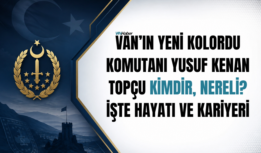 Van’ın Yeni Kolordu Komutanı Yusuf Kenan Topçu Kimdir, Nereli? İşte Hayatı ve Kariyeri