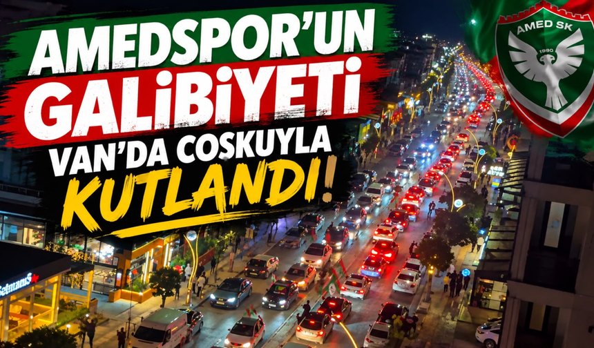 Amedspor’un Galibiyeti Van’da Coşkuyla Kutlandı!
