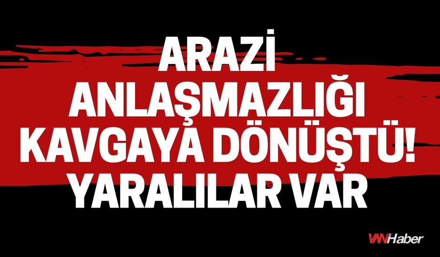 Iğdır’da Arazi Anlaşmazlığı Kavgaya Dönüştü: 3 Yaralı