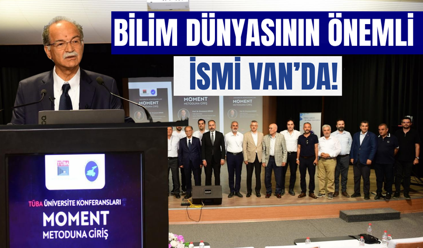 Bilim dünyasının önemli ismi   Prof. Dr. Ercümend Arvas Van’da