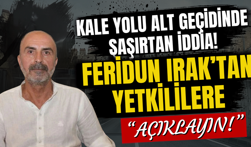 Van’da Yeni Alt Geçit Neden Güçlendiriliyor?