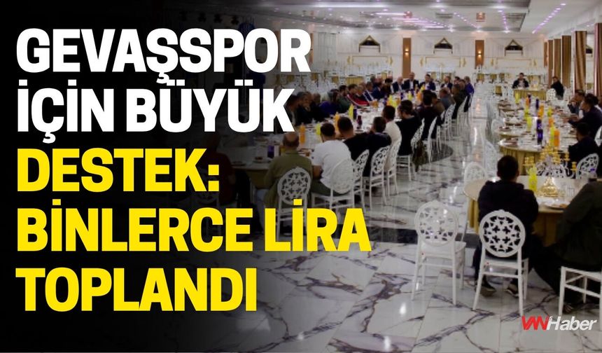 Gevaşspor için Binlerce Lira Toplandı