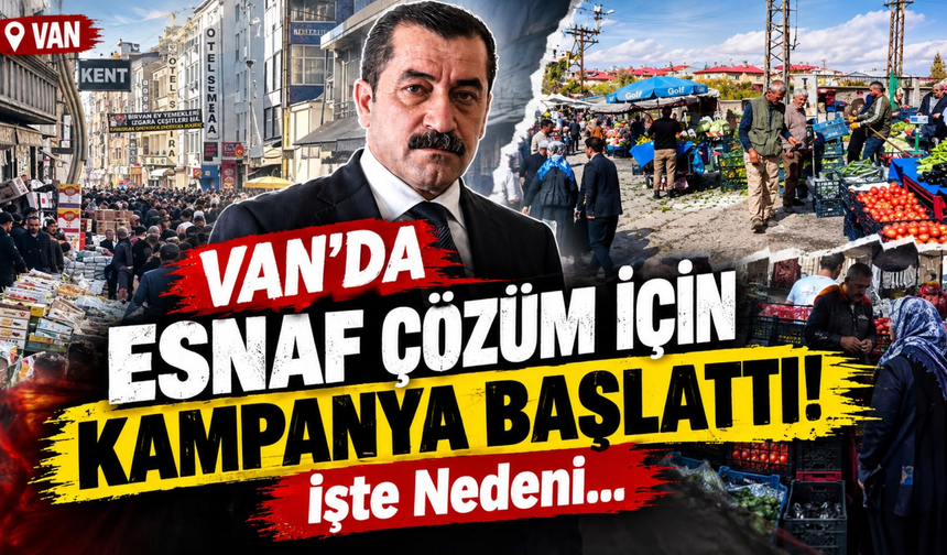 Van Esnafı İmza Kampanyası Başlattı: KDV, Vergi ve SGK Yüküne Çözüm İstiyor