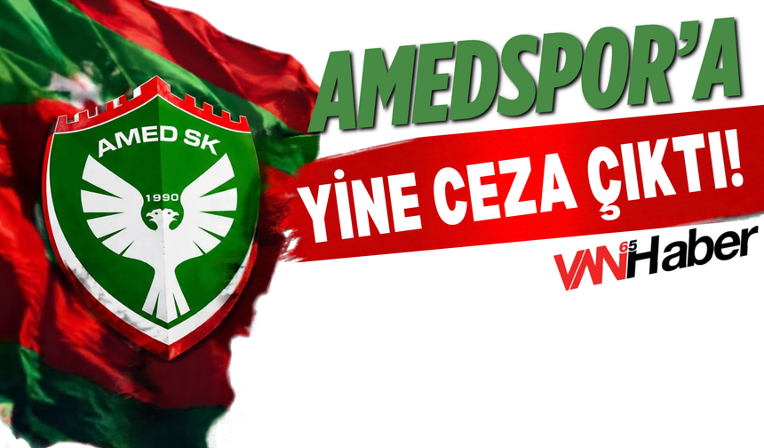 Amedspor’a Yine Ceza!