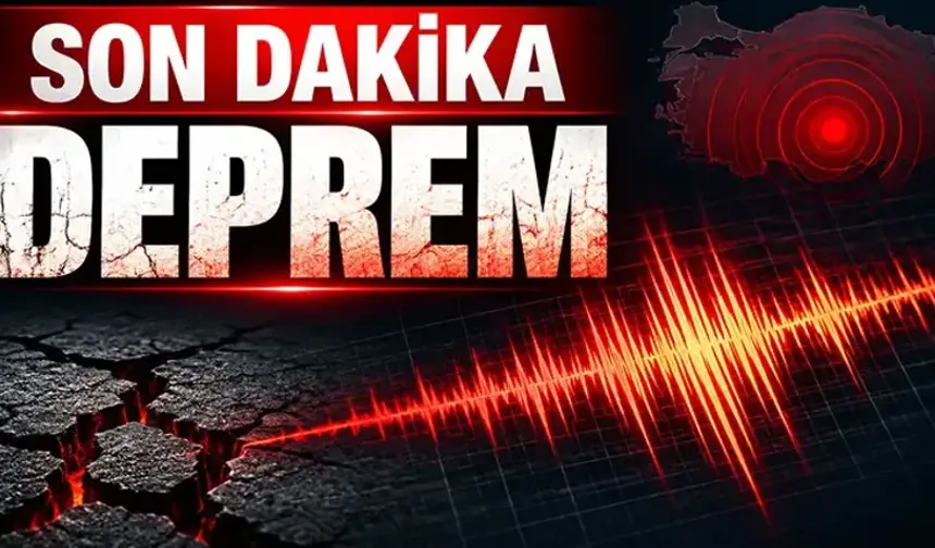 SON DAKİKA :Deprem!