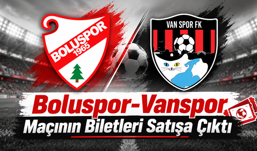 Boluspor-Vanspor Maçının Biletleri Satışa Çıktı