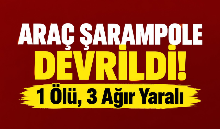 Feci Kaza! 20 Yaşındaki Genç Hayatını Kaybetti, 3 Ağır Yaralı
