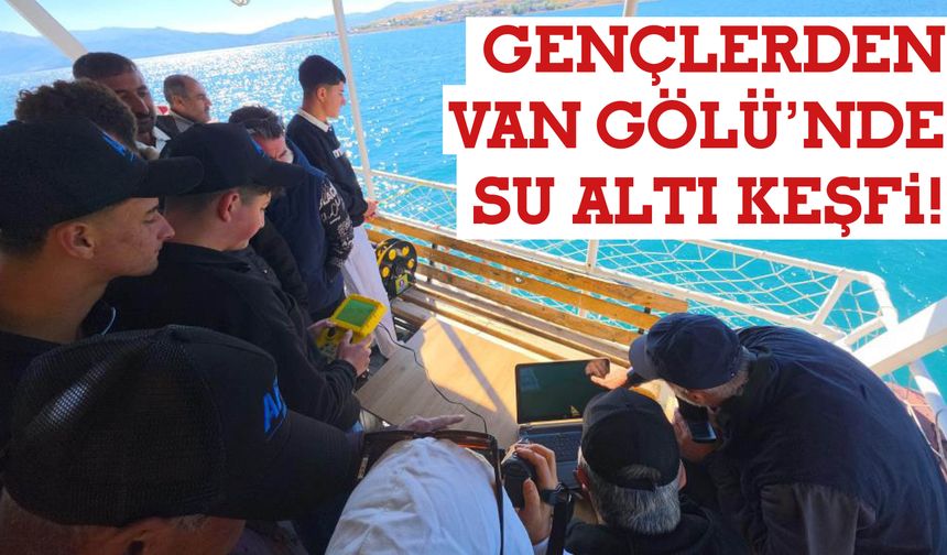Gençlerden Van Gölü’nde Su Altı Keşfi!