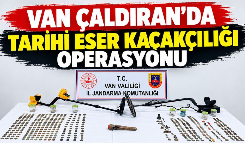 Van Çaldıran’da tarihi eser kaçakçılığı operasyonu:529 sikke ele geçirildi