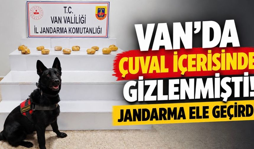 Van Başkale’de çuval içerisinde 11 kilo 958 gram esrar ele geçirildi